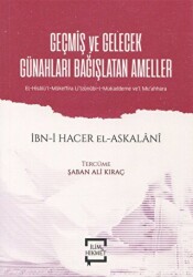 Geçmiş ve Gelecek Günahları Bağışlatan Ameller - İlim ve Hikmet Yayınları