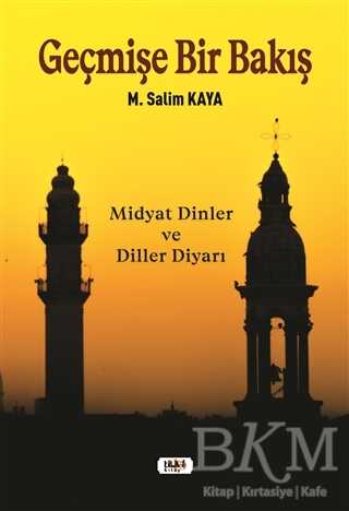 Geçmişe Bir Bakış - 1