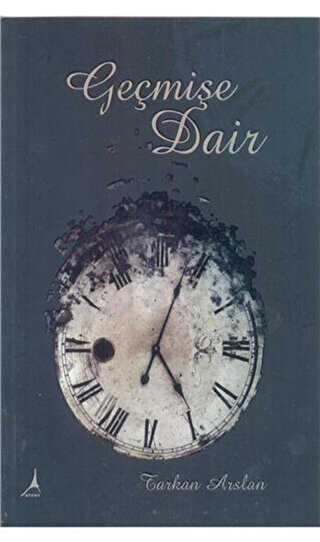 Geçmişe Dair - Alter Yayıncılık