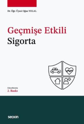 Geçmişe Etkili Sigorta - 1