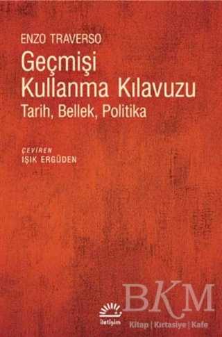 Geçmişi Kullanma Kılavuzu - İletişim Yayınevi