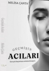 Geçmişin Acıları - Dls Yayınları