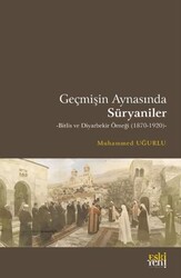 Geçmişin Aynasında Süryaniler - Eski Yeni Yayınları