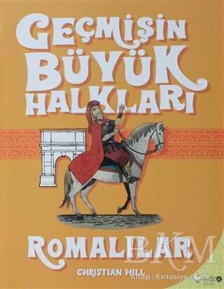 Geçmişin Büyük Halkları - Romalılar - Redhouse Kidz Yayınları