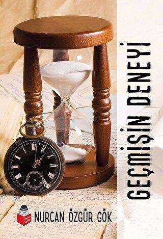 Geçmişin Deneyi - Başucu Yayınları