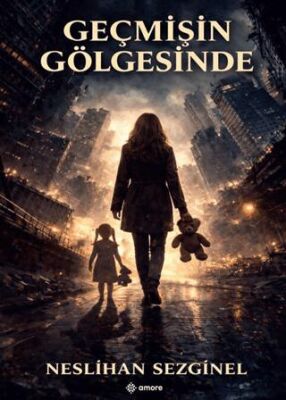 Geçmişin Gölgesinde - 1