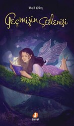 Geçmişin Seslenişi - Gelengi Yayınları