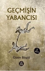 Geçmişin Yabancısı - Elpis Yayınları