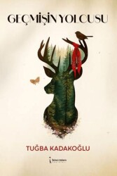 Geçmişin Yolcusu - İkinci Adam Yayınları