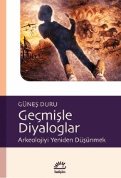 Geçmişle Diyaloglar - İletişim Yayınevi