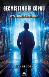 Geçmişten Bir Köpru¨ 2222 İslam’ın Meczupları - Meneviş Yayınları