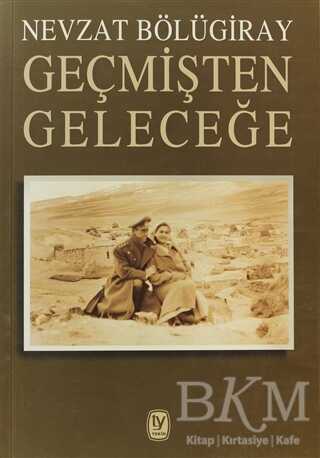 Geçmişten Geleceğe - Tekin Yayınevi