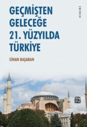 Geçmişten Geleceğe - 21. Yüzyılda Türkiye - Kutlu Yayınevi
