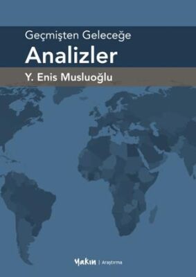 Geçmişten Geleceğe Analizler - 1