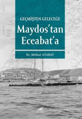 Geçmişten Geleceğe Maydos’tan Eceabat’a - 1