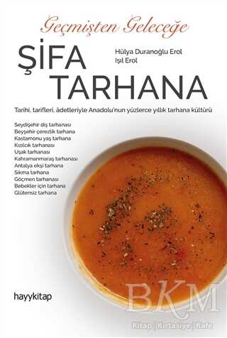 Geçmişten Geleceğe Şifa Tarhana - Hayykitap