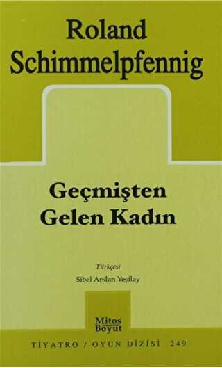 Geçmişten Gelen Kadın - Mitos Boyut Yayınları