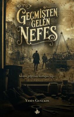 Geçmişten Gelen Nefes - 1