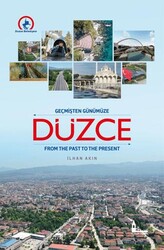 Geçmişten Günümüze Düzce - Okur Tarih