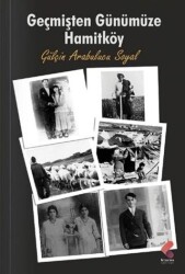 Geçmişten Günümüze Hamitköy - Klaros Yayınları