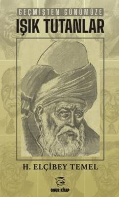 Geçmişten Günümüze Işık Tutanlar - 1