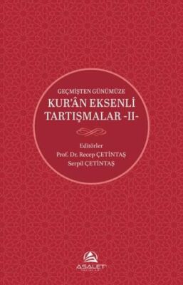 Geçmişten Günümüze Kur’an Eksenli Tartışmalar 2 - 1