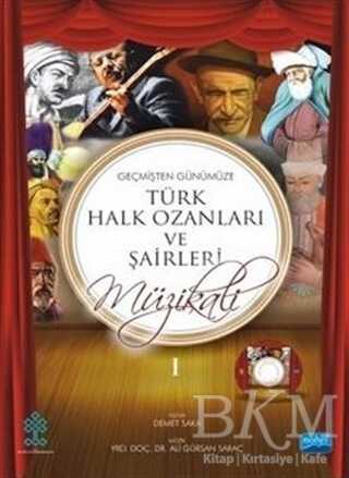 Geçmişten Günümüze Türk Halk Ozanları ve Şairleri Müzikali Piyano Eşlikli Gençlik Şarkıları 1 - 2 CD İlaveli