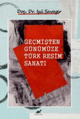 Geçmişten Günümüze Türk Resim Sanatı - 1