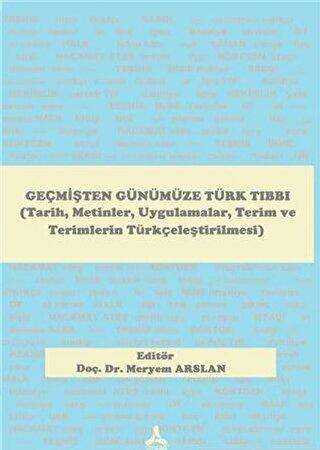 Geçmişten Günümüze Türk Tıbbı - Sonçağ Yayınları