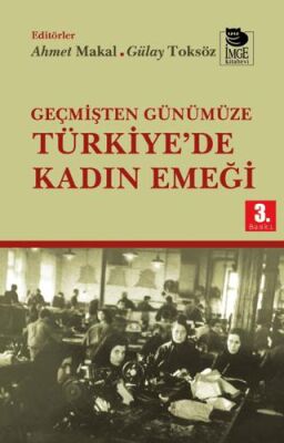 Geçmişten Günümüze Türkiye’de Kadın Emeği - 1