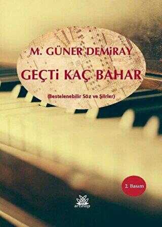 Geçti Kaç Bahar - Artshop Yayıncılık