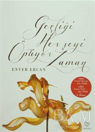 Geçtiği Her Şeyi Öpüyor Zaman - Varlık Yayınları