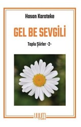 Gel Be Sevgili - Uyum Yayınları