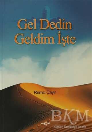 Gel Dedin Geldim İşte - Akçağ Yayınları
