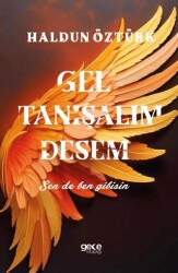 Gel Tanışalım Desem-Sen de Ben Gibisin - Gece Kitaplığı