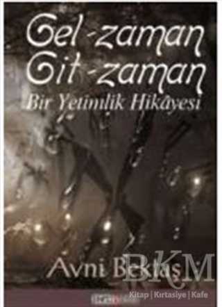 Gel Zaman Git Zaman - Ozan Yayıncılık