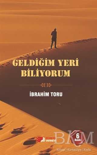 Geldiğim Yeri Biliyorum - Berikan Yayınevi