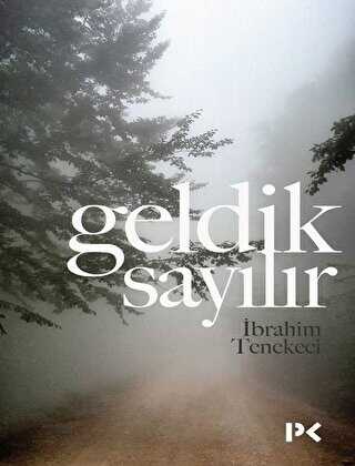 Geldik Sayılır - Profil Kitap