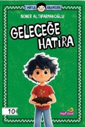 Geleceğe Hatıra - Hepsi Çocuk Yayınları
