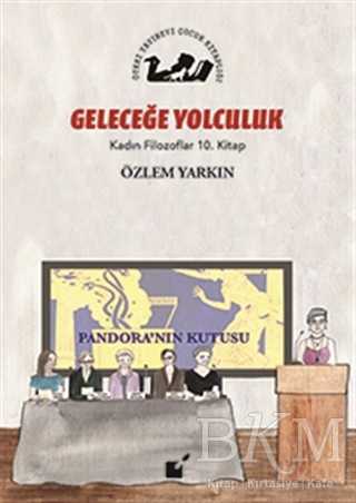 Geleceğe Yolculuk - Kadın Filozoflar 10. Kitap - Öteki Yayınevi