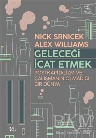 Geleceği İcat Etmek - Delidolu