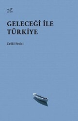 Geleceği ile Türkiye - Uzam Yayınları