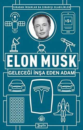 Geleceği İnşa Eden Adam - Zeplin Kitap