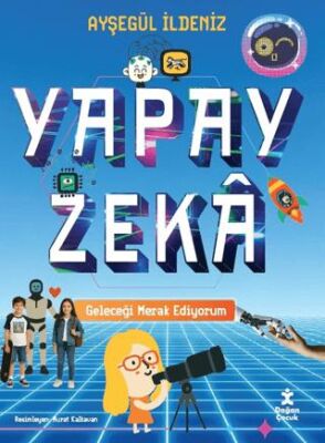 Geleceği Merak Ediyorum - Yapay Zeka - 1