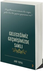 Geleceğimiz Geçmişimizde Saklı - Cinius Yayınları