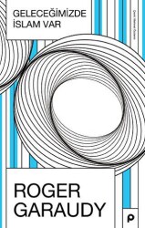 Geleceğimizde İslam Var - Pınar Yayınları