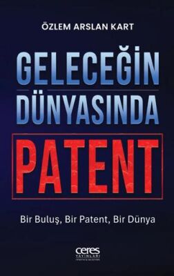 Geleceğin Dünyasında Patent - 1
