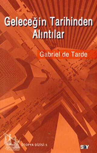 Geleceğin Tarihinden Alıntılar - Say Yayınları