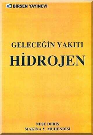 Geleceğin Yakıtı Hidrojen - Birsen Yayınevi