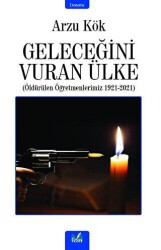 Geleceğini Vuran Ülke - İzan Yayıncılık
